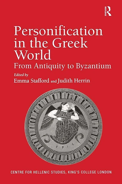 Personification the Greek World: From Antiquity to Byzantium