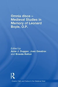 Omnia disce - Medieval Studies Memory of Leonard Boyle, O.P.