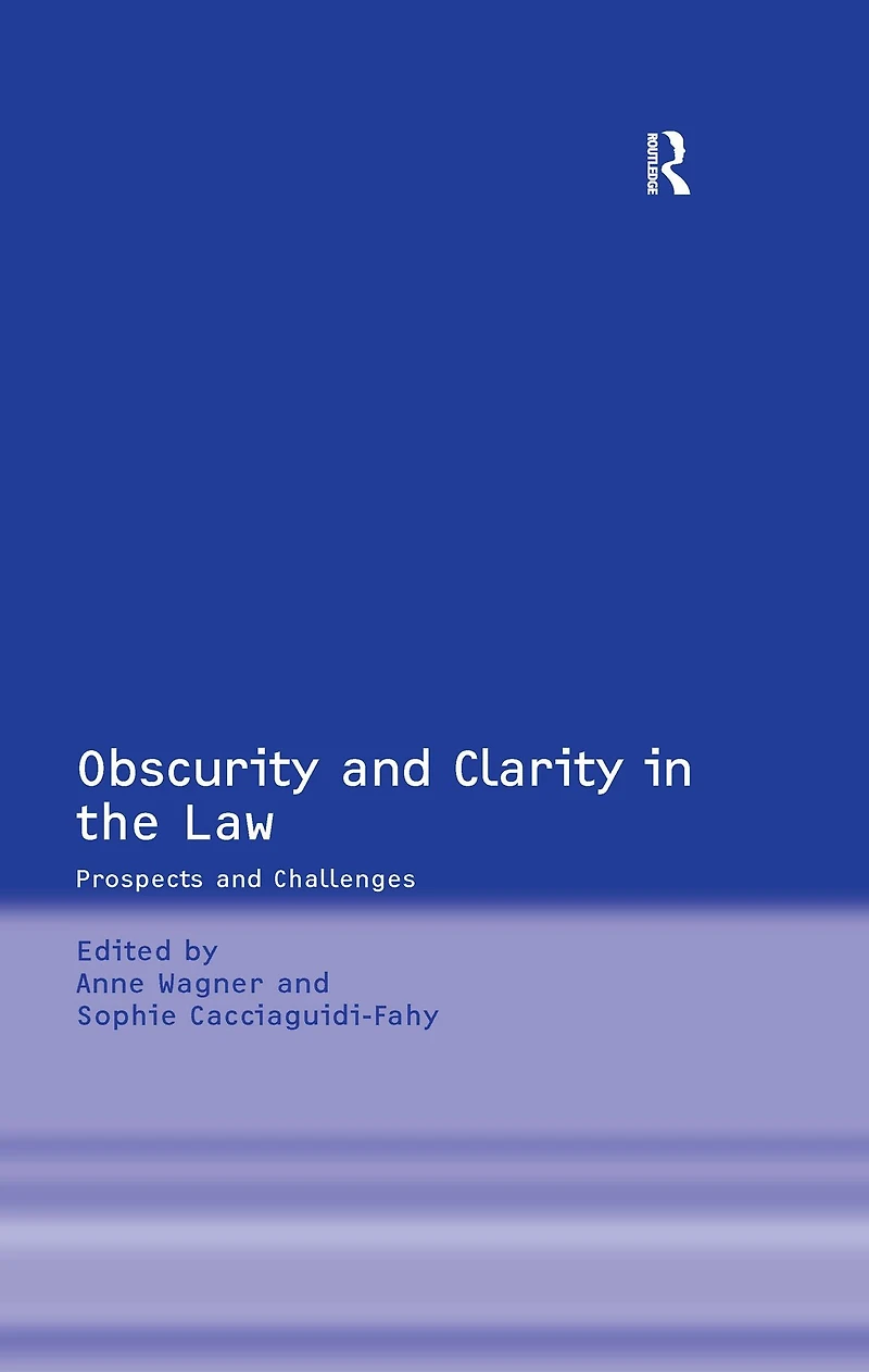 Obscurity and Clarity the Law: Prospects Challenges