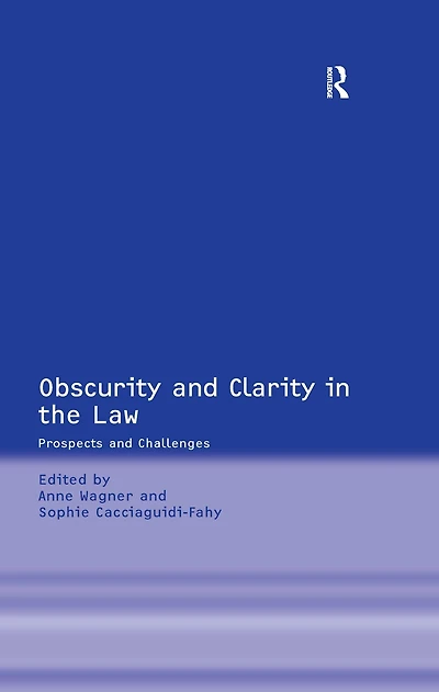 Obscurity and Clarity the Law: Prospects Challenges