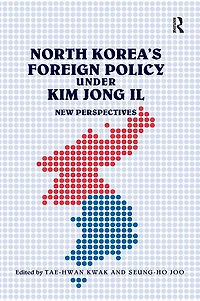 North Korea's Foreign Policy under Kim Jong Il: New Perspectives