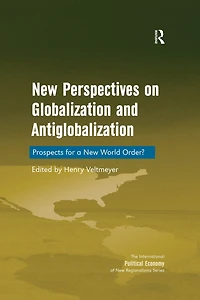 New Perspectives on Globalization and Antiglobalization: Prospects for a World Order?