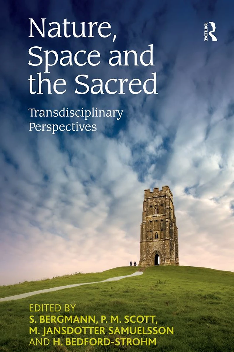 Nature, Space and the Sacred: Transdisciplinary Perspectives