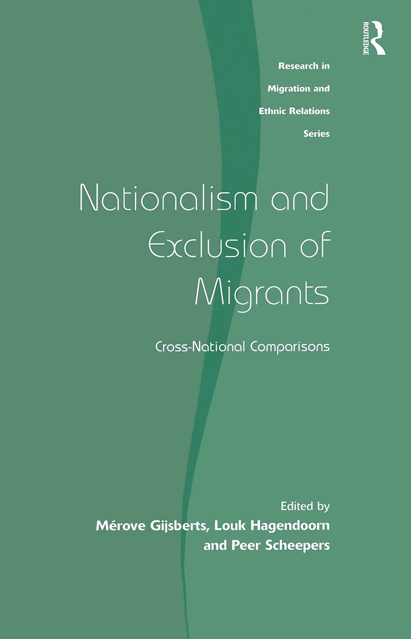 Nationalism and Exclusion of Migrants: Cross-National Comparisons