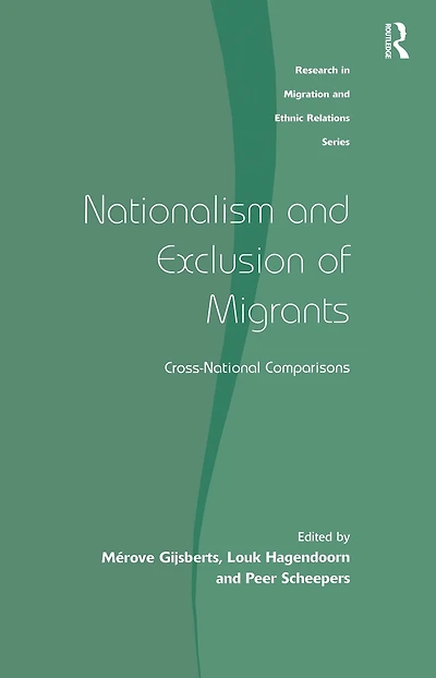 Nationalism and Exclusion of Migrants: Cross-National Comparisons