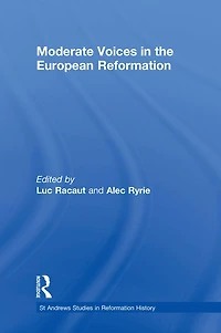 Moderate Voices the European Reformation