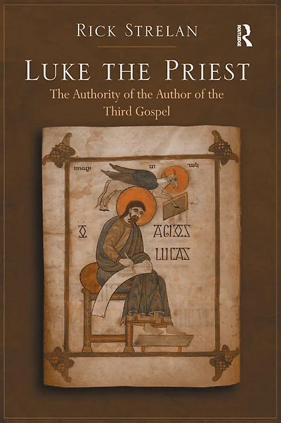 Luke the Priest: Authority of Author Third Gospel