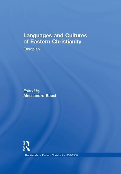 Languages and Cultures of Eastern Christianity: Ethiopian