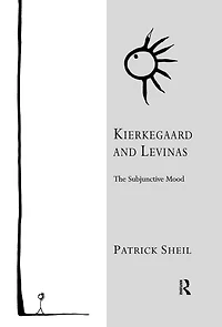 Kierkegaard and Levinas: The Subjunctive Mood