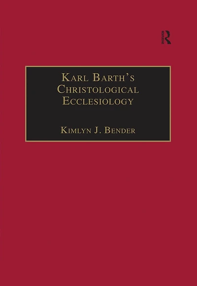 Karl Barth's Christological Ecclesiology