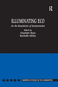 Illuminating Eco: On the Boundaries of Interpretation