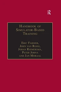 Handbook of Simulator-Based Training