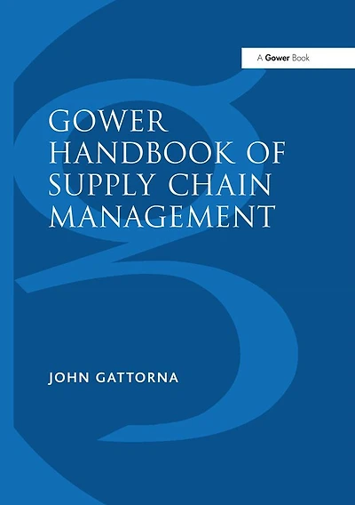 Gower Handbook of Supply Chain Management