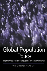 Global Population Policy: From Control to Reproductive Rights