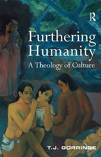 Furthering Humanity: A Theology of Culture