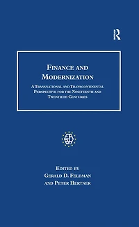 Finance and Modernization: A Transnational Transcontinental Perspective for the Nineteenth Twentieth Centuries