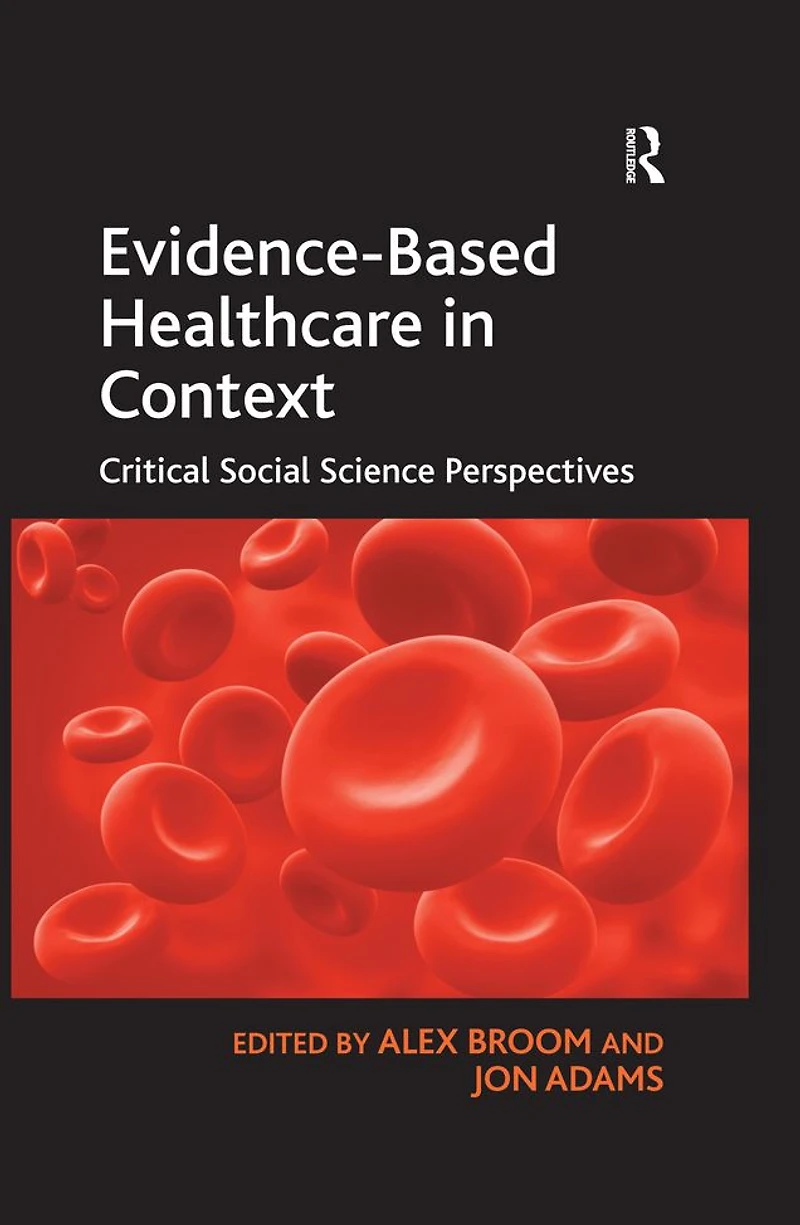 Evidence-Based Healthcare Context: Critical Social Science Perspectives