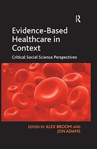 Evidence-Based Healthcare Context: Critical Social Science Perspectives