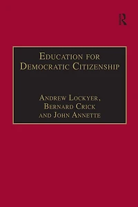 Education for Democratic Citizenship: Issues of Theory and Practice