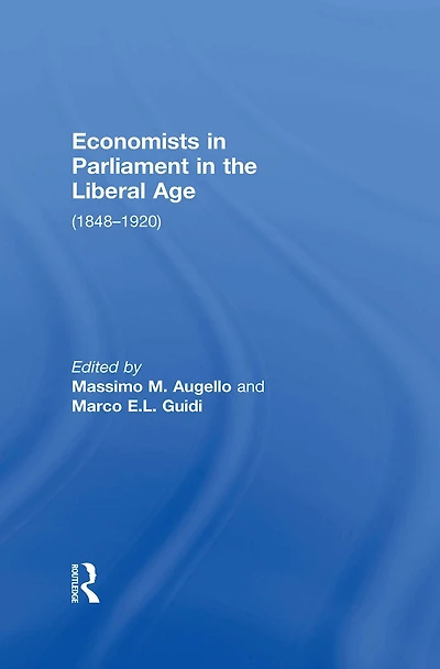 Economists Parliament the Liberal Age: (1848-1920)