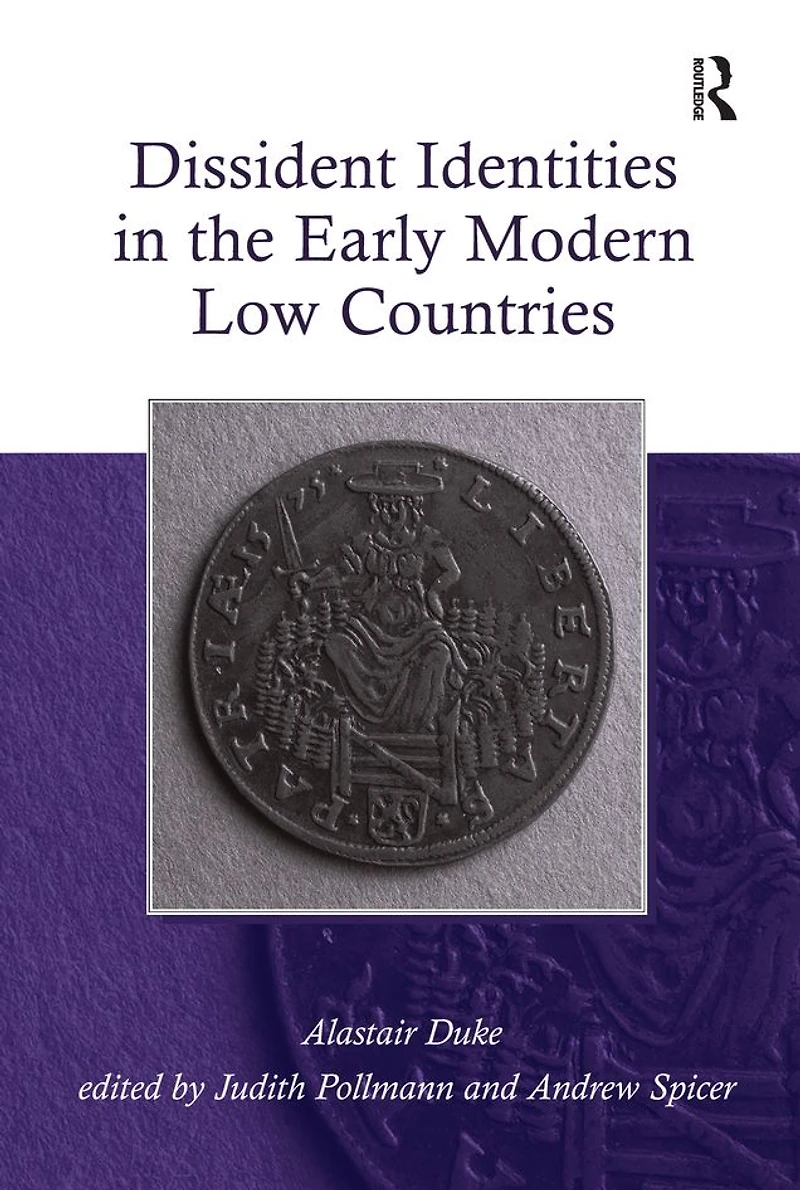 Dissident Identities the Early Modern Low Countries