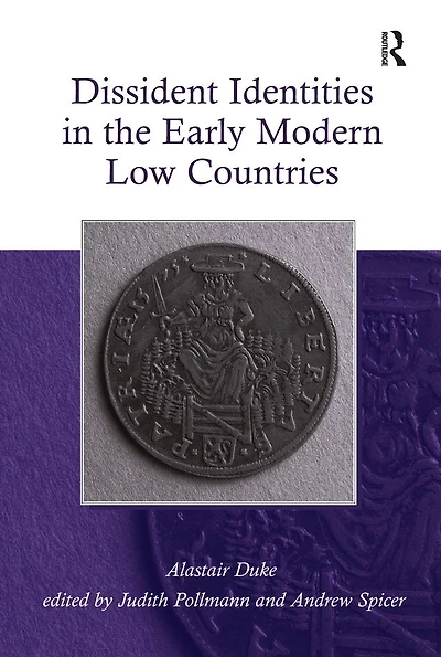 Dissident Identities the Early Modern Low Countries