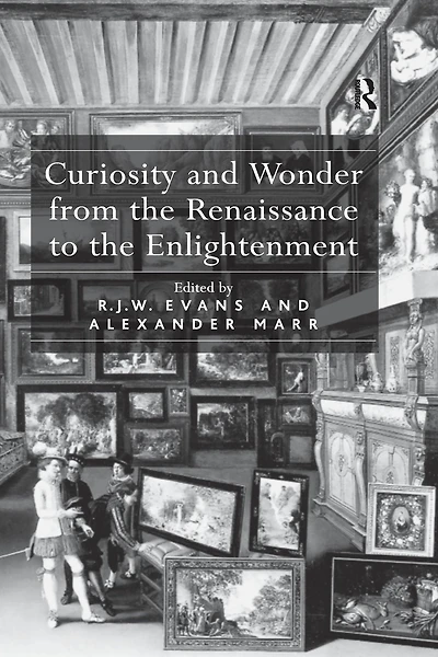 Curiosity and Wonder from the Renaissance to Enlightenment