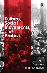 Culture, Social Movements, and Protest