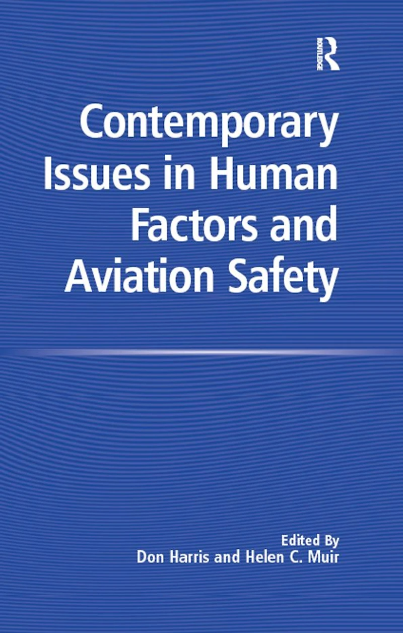 Contemporary Issues Human Factors and Aviation Safety