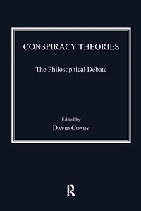 Conspiracy Theories: The Philosophical Debate