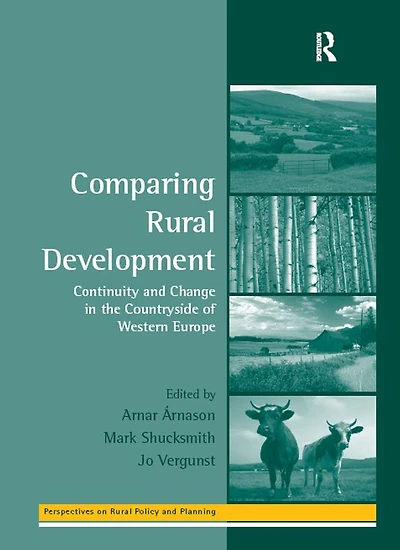 Comparing Rural Development: Continuity and Change the Countryside of Western Europe
