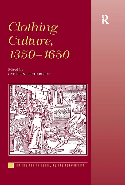 Clothing Culture, 1350-1650