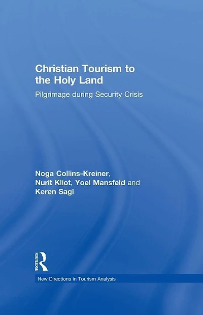Christian Tourism to the Holy Land: Pilgrimage during Security Crisis