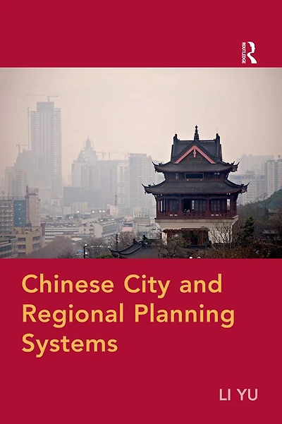 Chinese City and Regional Planning Systems