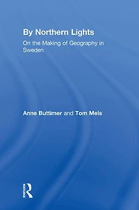 By Northern Lights: On the Making of Geography Sweden