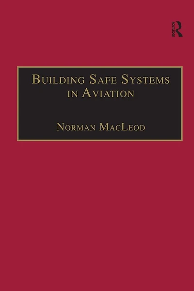 Building Safe Systems Aviation: A CRM Developer's Handbook