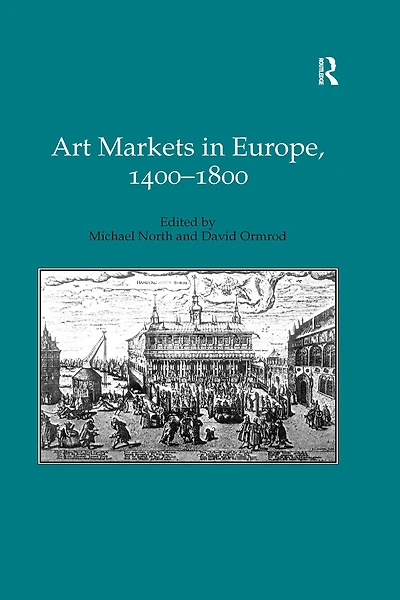 Art Markets Europe, 1400-1800