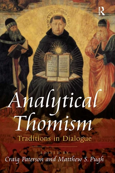 Analytical Thomism: Traditions Dialogue