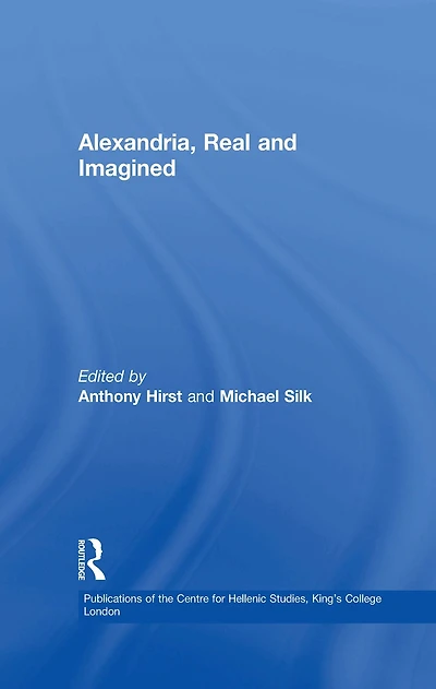 Alexandria, Real and Imagined