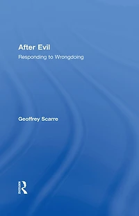 After Evil: Responding to Wrongdoing