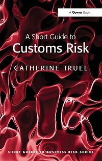 A Short Guide to Customs Risk