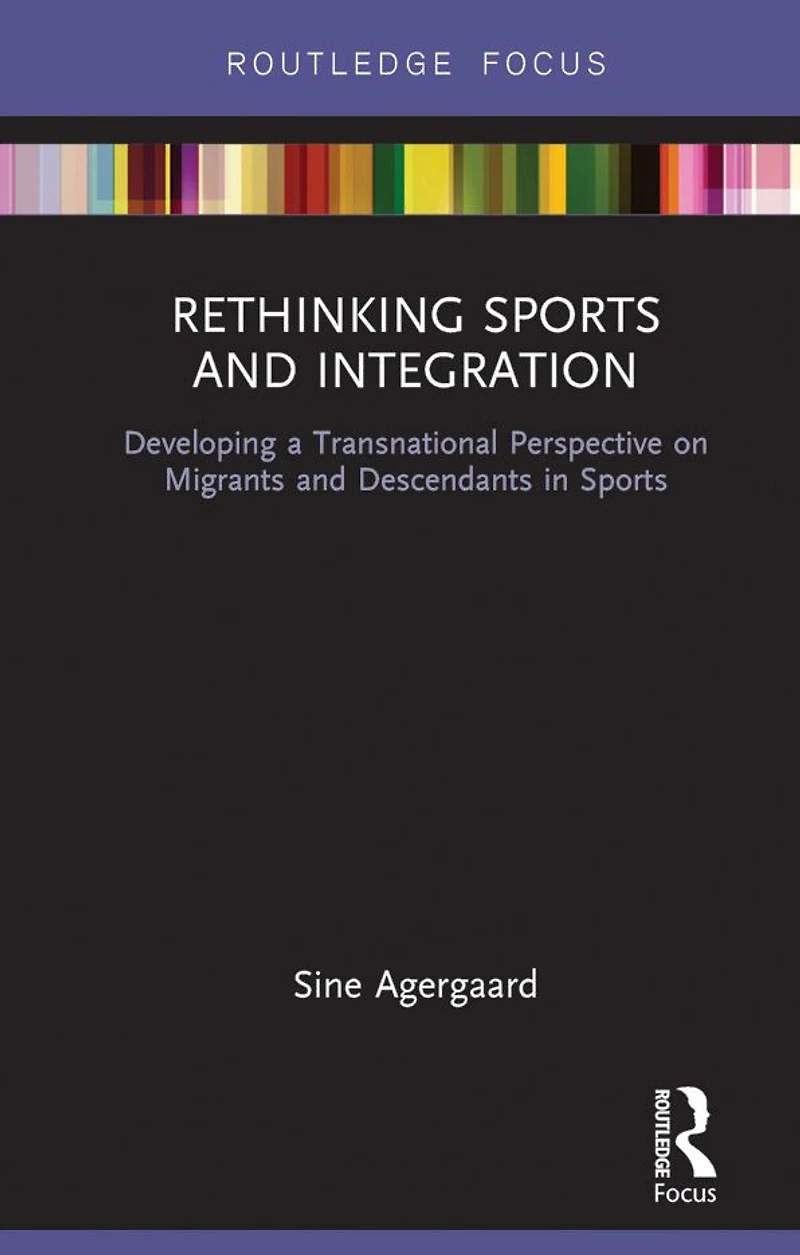 Rethinking Sports and Integration: Developing a Transnational Perspective on Migrants Descendants
