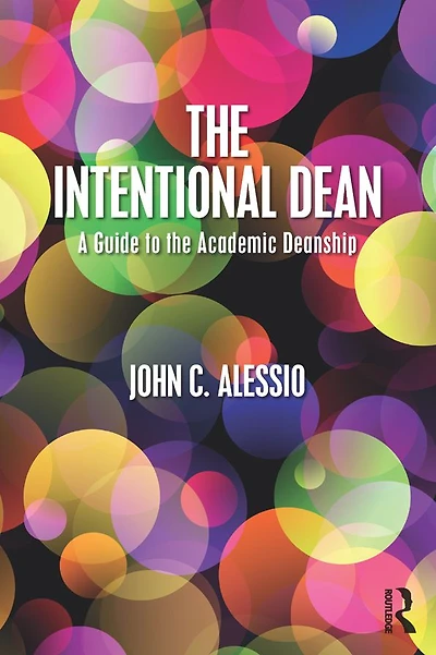 the Intentional Dean: A Guide to Academic Deanship