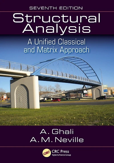 Structural Analysis: A Unified Classical and Matrix Approach, Seventh Edition