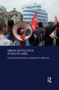 Media as Politics South Asia