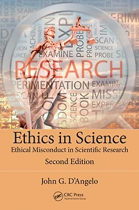 Ethics Science: Ethical Misconduct Scientific Research, Second Edition