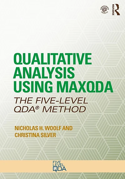 Qualitative Analysis Using MAXQDA: The Five-Level QDAT Method