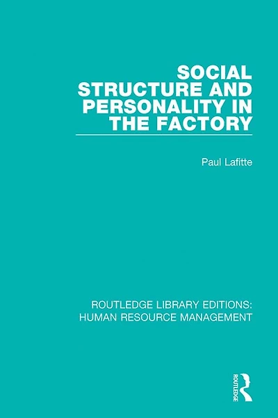 Social Structure and Personality the Factory