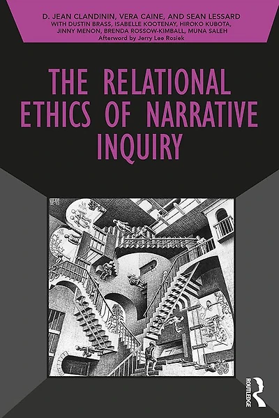The Relational Ethics of Narrative Inquiry