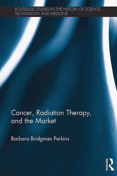 Cancer, Radiation Therapy, and the Market